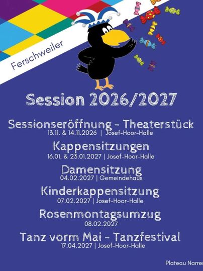 Ein buntes Plakat für die Session 2026/2027 in Ferschweiler. Es zeigt verschiedene Veranstaltungen wie Theaterstücke, Kappen- und Kindersitzungen sowie ein Tanzfestival.